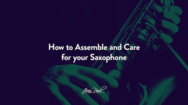 How to care for your saxophone.
